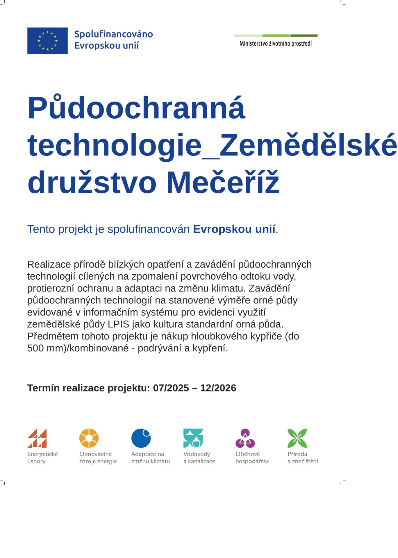 Půdoochranná technologie Zemědělské družstvo Mečeříž Půdoochranná technologie Zemědělské družstvo Mečeříž